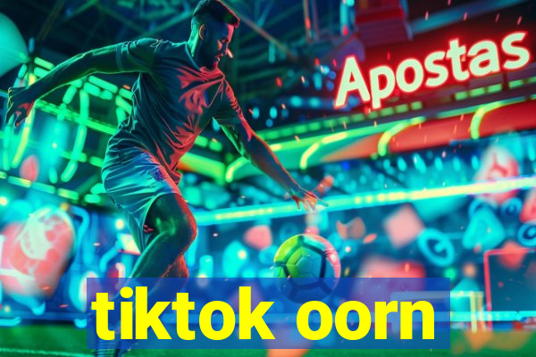 tiktok oorn